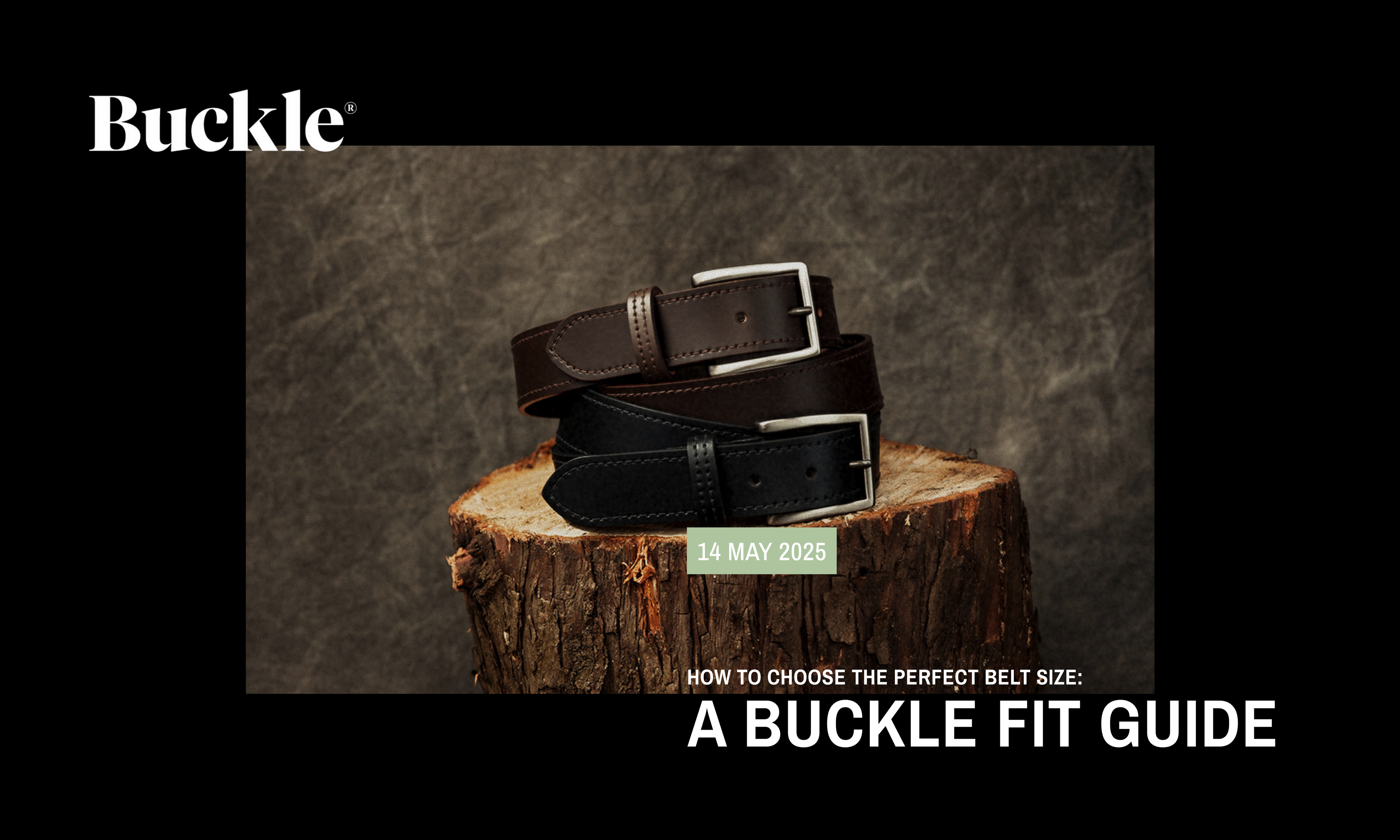 How to Choose the Perfect Belt Size: A Buckle Fit Guide