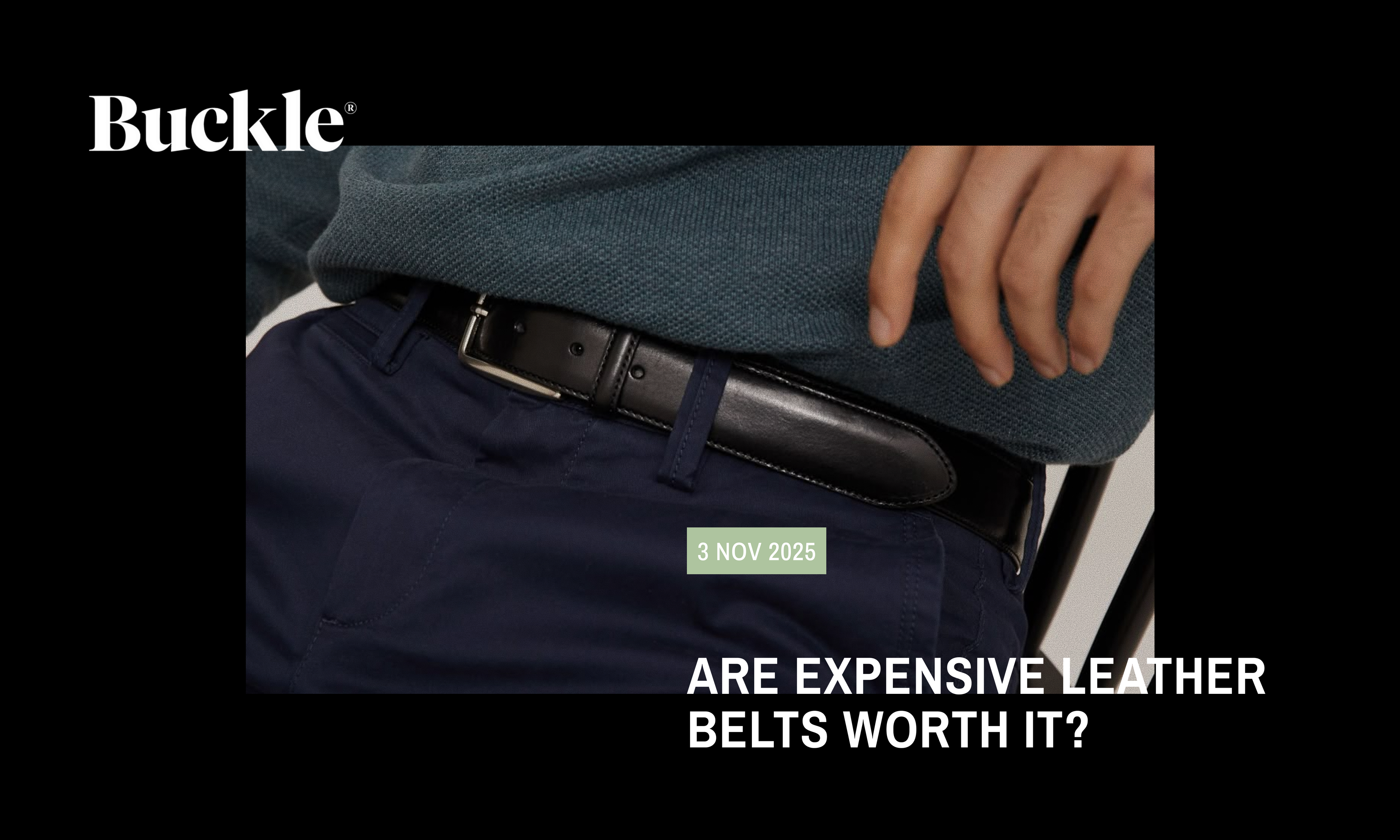 Are Expensive Leather Belts Worth It?