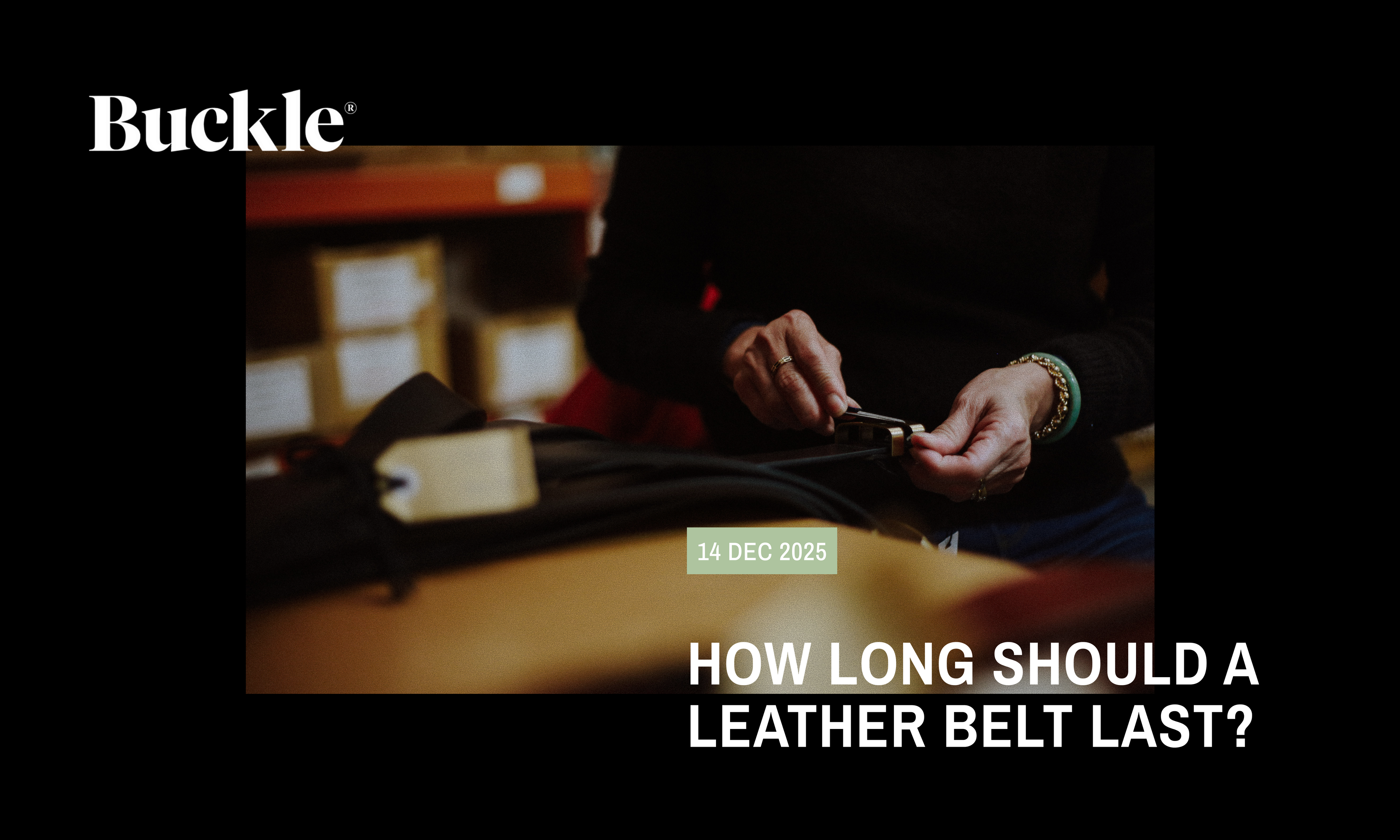 How Long Should a Leather Belt Last?