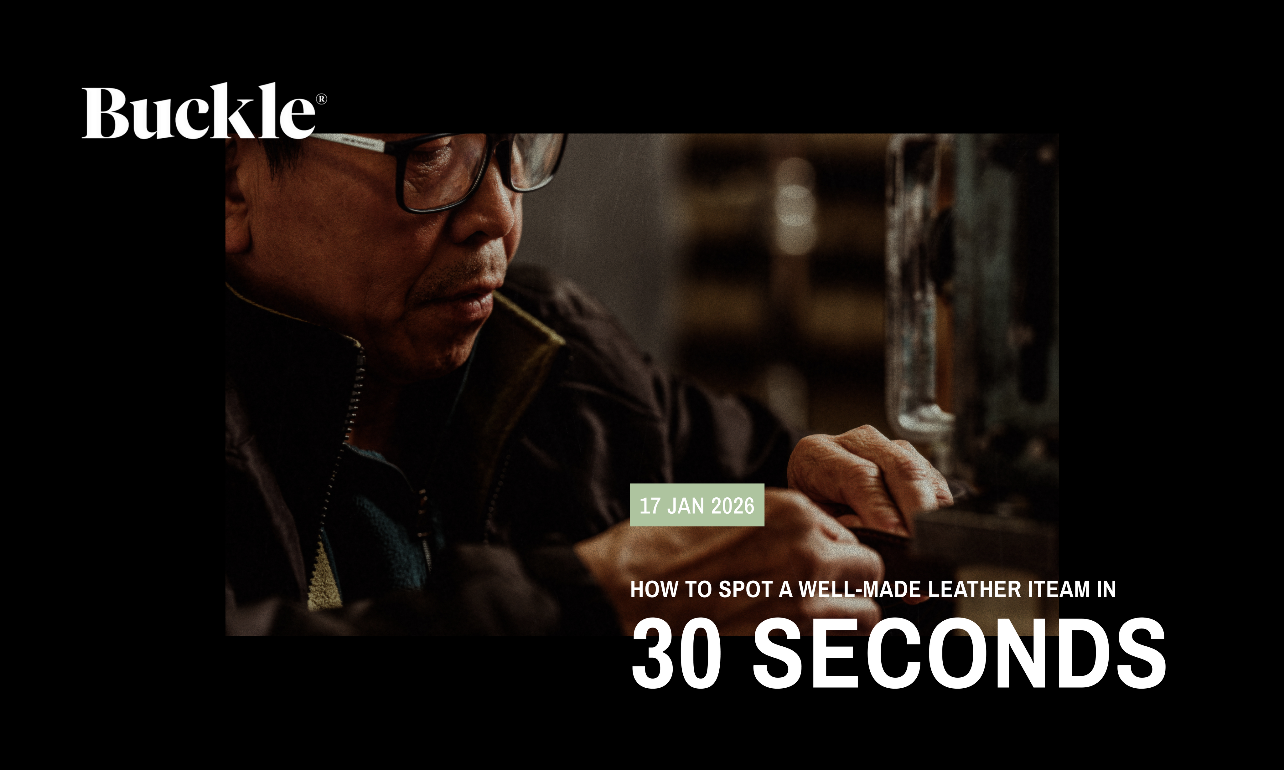 How to Spot a Well-Made Leather Item in 30 Seconds