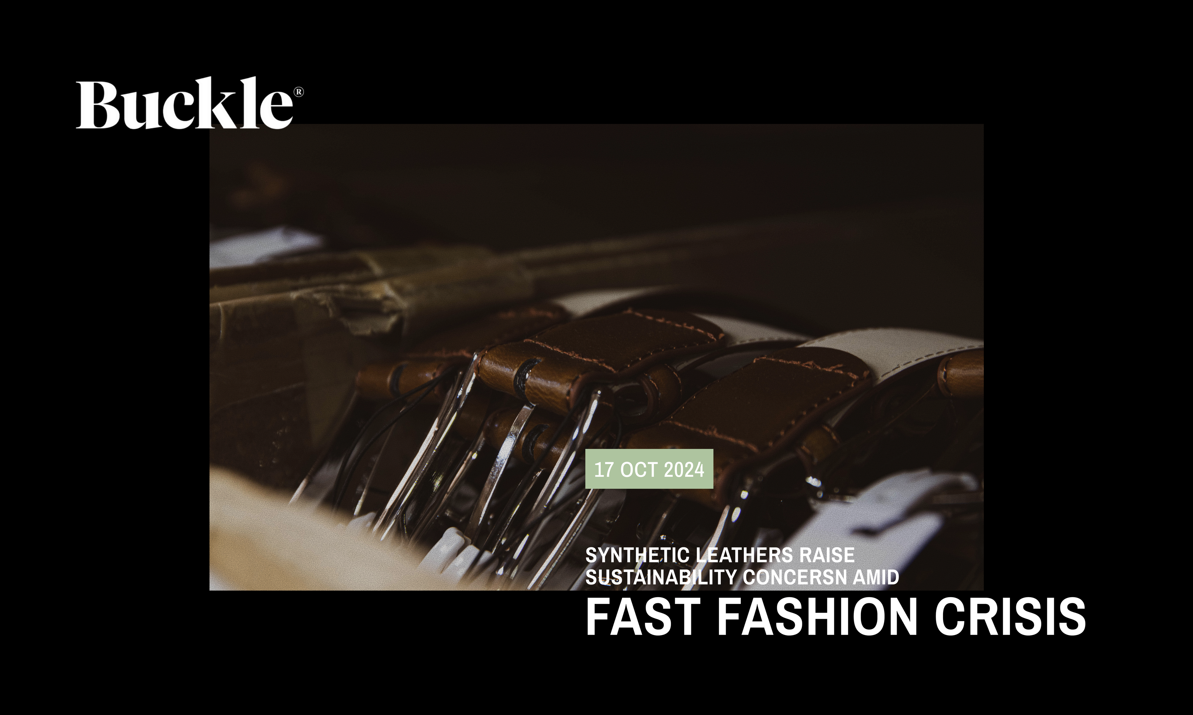 Synthetic Leathers Raise Sustainability Concerns Amid Fast Fashion Crisis